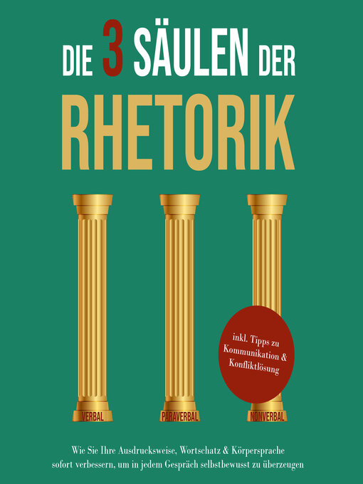 Title details for Die 3 Säulen der Rhetorik by Matthias Vohs - Available
